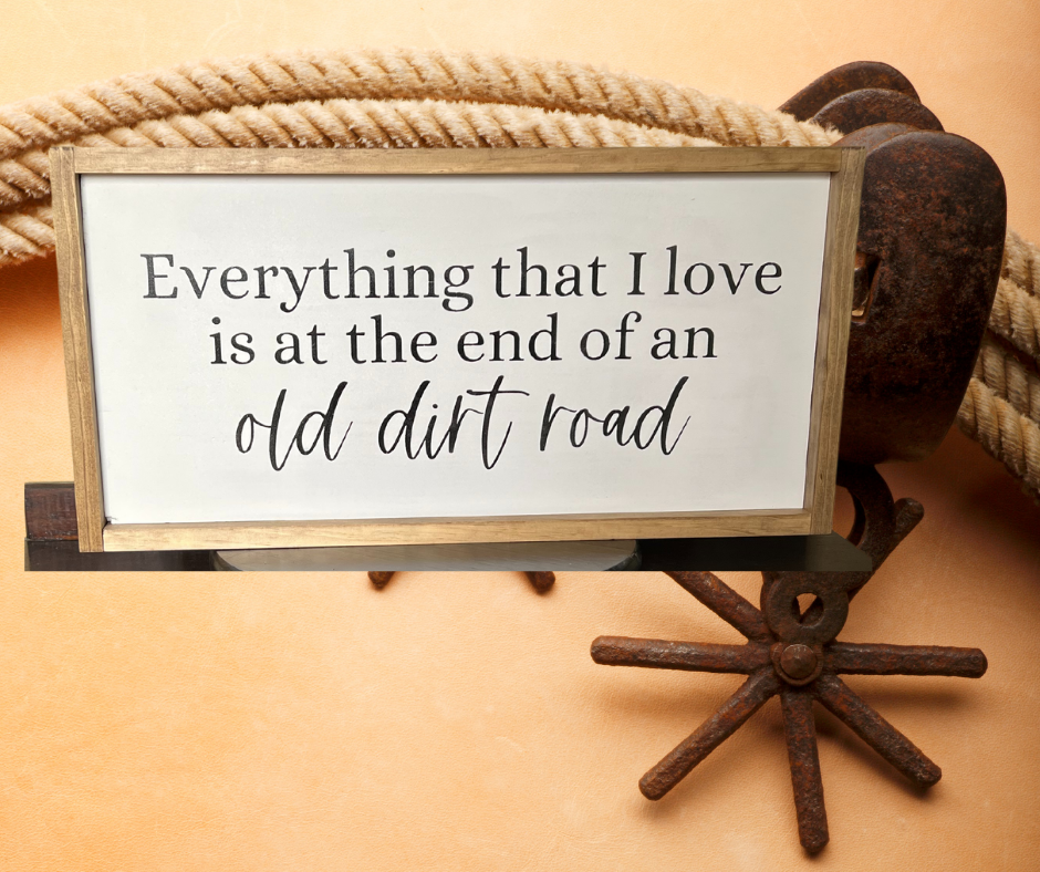 Large Framed Ranch Quote "Everything I love" Wood Wall Sign